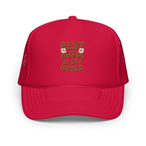 [ID: 627-G189] Best Mom in the World - Flowers Foam Trucker Hat