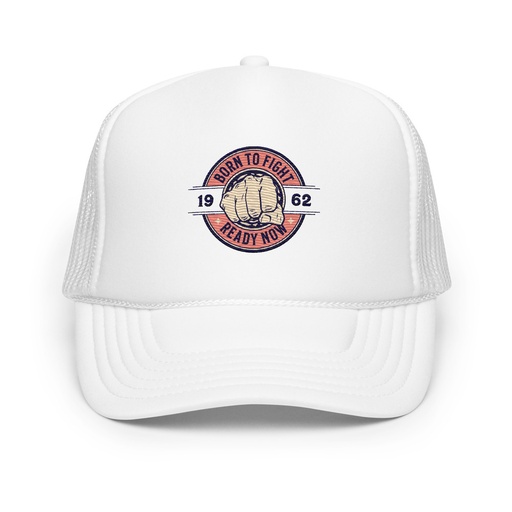 [ID: 627-G265] Born to Fight - Fist Foam Trucker Hat