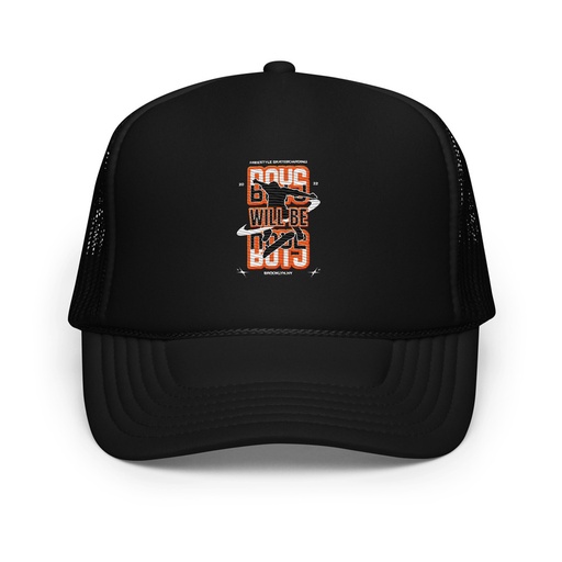 [ID: 627-G279] Boys will be boys Foam Trucker Hat