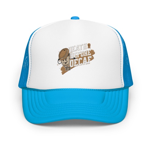 [ID: 627-G476] Death Before Decaf Foam Trucker Hat