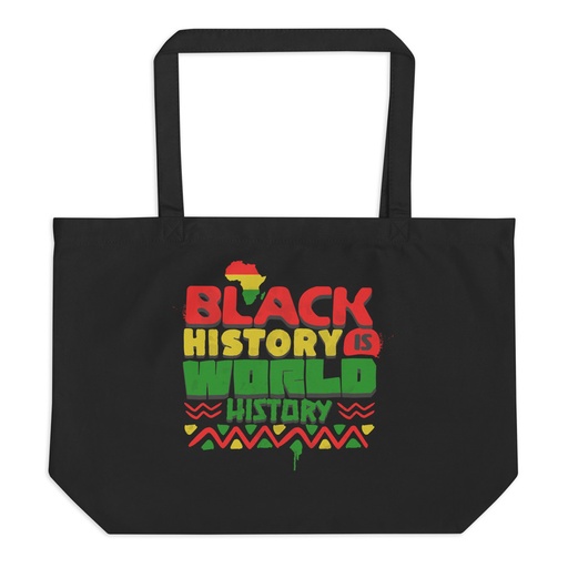 [ID: 378-G219] Black History is World History - Heritage Awareness Large Eco Tote