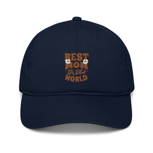[ID: 491-G189] Best Mom in the World - Flowers Organic Baseball Cap