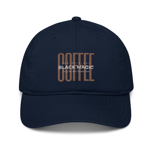 [ID: 491-G226] Black Magic - Minimal Modern Coffee Quote Organic Baseball Cap