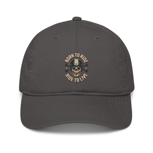 [ID: 491-G269] Born to Ride, Ride to Live Organic Baseball Cap
