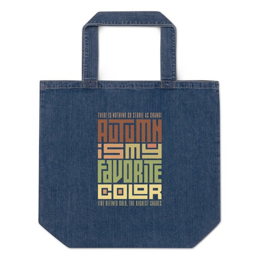[ID: 528-G116] Autumn is my Favorite Color - Lettering Organic Denim Tote Bag