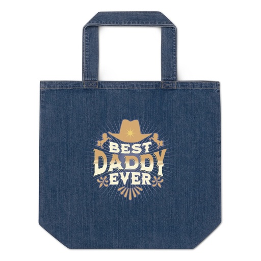 [ID: 528-G186] Best Daddy Ever - Cowboy Hat Organic Denim Tote Bag