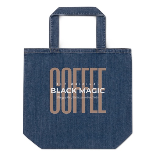 [ID: 528-G226] Black Magic - Minimal Modern Coffee Quote Organic Denim Tote Bag