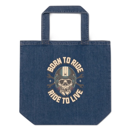 [ID: 528-G269] Born to Ride, Ride to Live Organic Denim Tote Bag