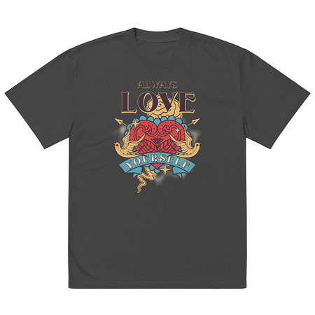 [ID: 713-G56] Always Love Yourself - Retro Inspirational Quote Oversized Faded T-Shirt