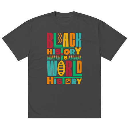 [ID: 713-G218] Black History Is World History - Colorful Typography Oversized Faded T-Shirt