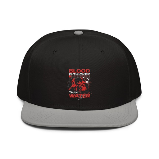 [ID: 77-G237] Blood is Thicker than Water Snapback