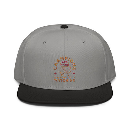 [ID: 77-G357] Champions Are Made When No One Is Watching - Sports Snapback