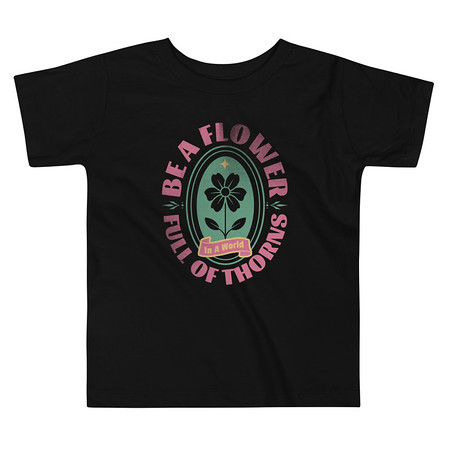 [ID: 306-G152] Be A Flower  Toddler Staple Tee