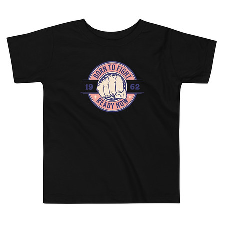 [ID: 306-G265] Born to Fight - Fist Toddler Staple Tee