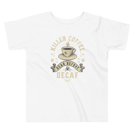 [ID: 306-G471] DEAD BEFORE DECAF Toddler Staple Tee