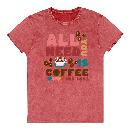[ID: 462-G49] All You Need Is Coffee Unisex Denim T-Shirt