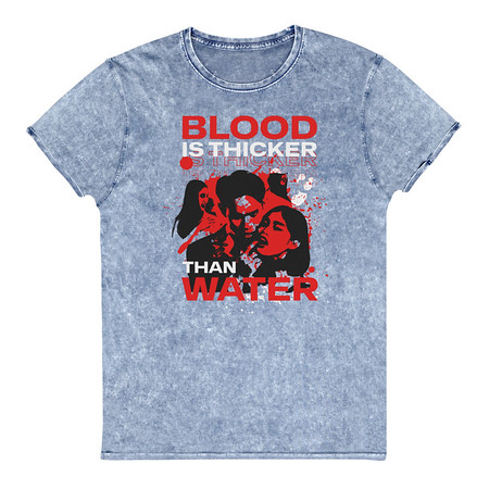 [ID: 462-G237] Blood is Thicker than Water Unisex Denim T-Shirt
