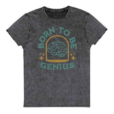 [ID: 462-G260] Born To Be Genius - Brain Unisex Denim T-Shirt