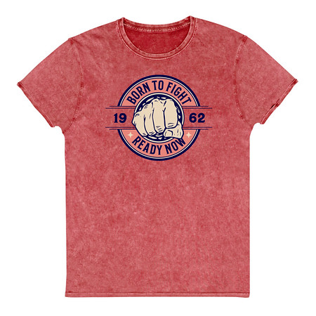 [ID: 462-G265] Born to Fight - Fist Unisex Denim T-Shirt