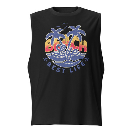 [ID: 365-G168] Beach Life Best Life Unisex Muscle Shirt