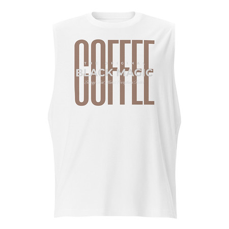 [ID: 365-G226] Black Magic - Minimal Modern Coffee Quote Unisex Muscle Shirt