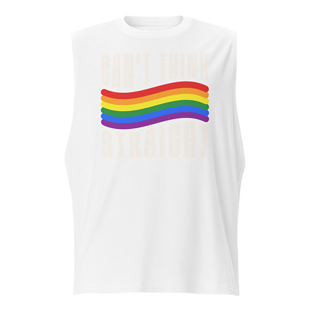 [ID: 365-G329] Can't Think Straight Unisex Muscle Shirt