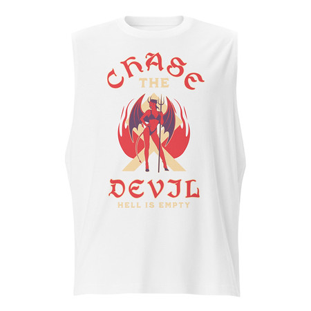 [ID: 365-G359] Chase The Devil Unisex Muscle Shirt