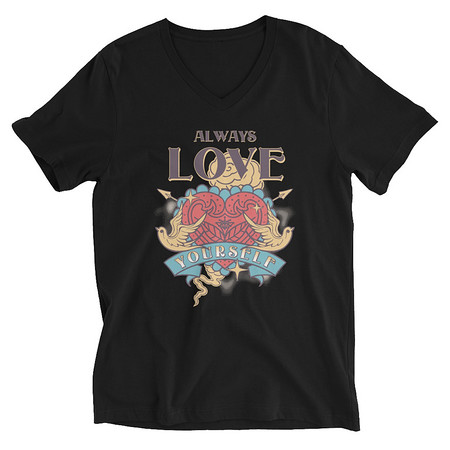 [ID: 223-G56] Always Love Yourself - Retro Inspirational Quote Unisex V-Neck Tee