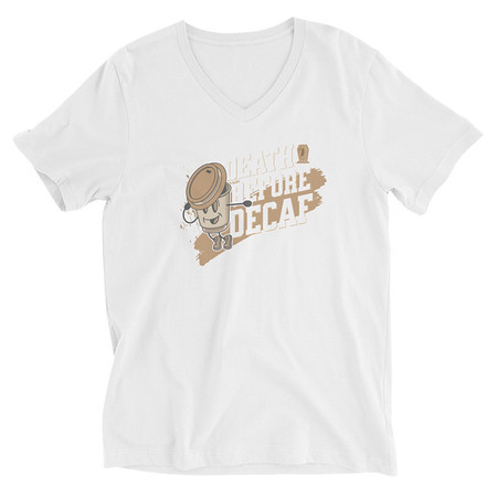 [ID: 223-G476] Death Before Decaf Unisex V-Neck Tee