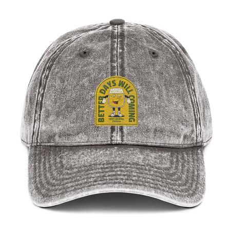 [ID: 327-G194] Better Days Will Coming Vintage Cap
