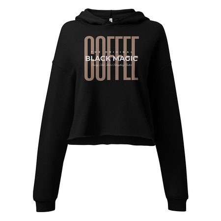 [ID: 317-G226] Black Magic - Minimal Modern Coffee Quote Women's Cropped Hoodie