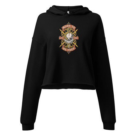 [ID: 317-G259] Born To Be Free - Skull Women's Cropped Hoodie