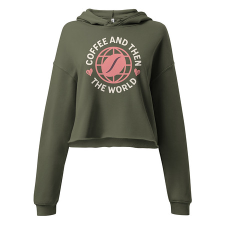 [ID: 317-G393] Coffee and Then The World - Earth Women's Cropped Hoodie