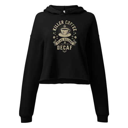 [ID: 317-G471] DEAD BEFORE DECAF Women's Cropped Hoodie