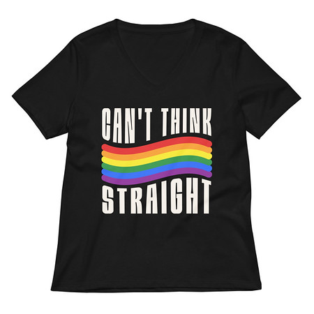 [ID: 782-G329] Can't Think Straight Women's Relaxed V-Neck T-Shirt