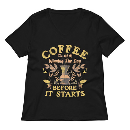 [ID: 782-G405] Coffee, The art of Winning The Day Women's Relaxed V-Neck T-Shirt