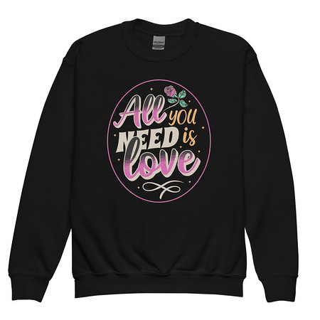 [ID: 677-G51] All you Need is Love - Valentines Day Youth Crew Neck Sweatshirt