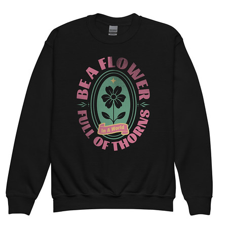 [ID: 677-G152] Be A Flower  Youth Crew Neck Sweatshirt