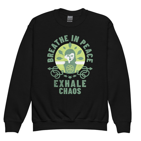 [ID: 677-G284] Breathe in peace, exhale chaos Youth Crew Neck Sweatshirt