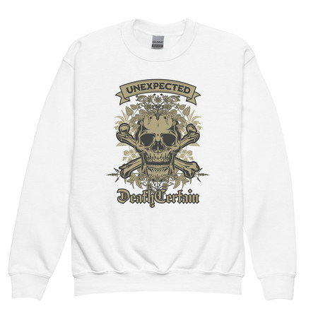 [ID: 677-G477] Death Certain and Unexpected Youth Crew Neck Sweatshirt