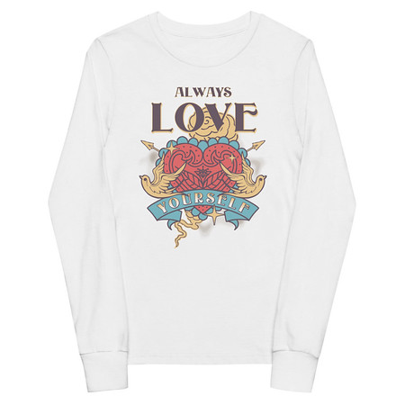 [ID: 511-G56] Always Love Yourself - Retro Inspirational Quote Youth Long Sleeve Tee