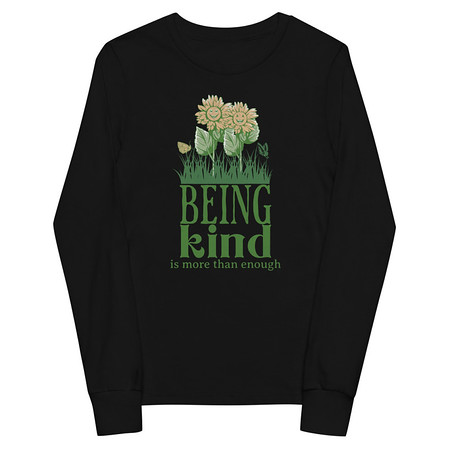 [ID: 511-G177] Being Kind is more than enough Youth Long Sleeve Tee