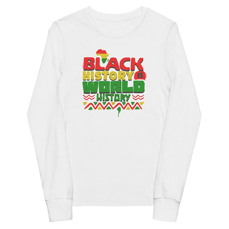 [ID: 511-G219] Black History is World History - Heritage Awareness Youth Long Sleeve Tee