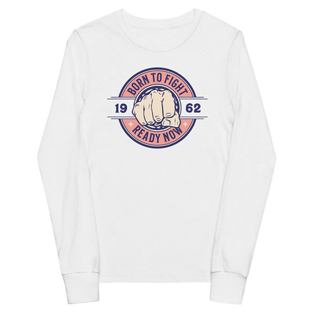 [ID: 511-G265] Born to Fight - Fist Youth Long Sleeve Tee