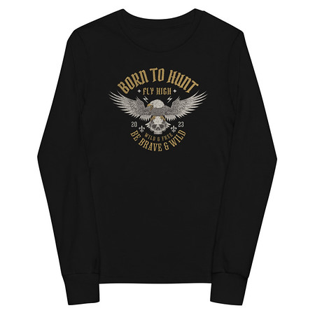 [ID: 511-G267] BORN TO HUNT- BE BRAVE & WILD Youth Long Sleeve Tee