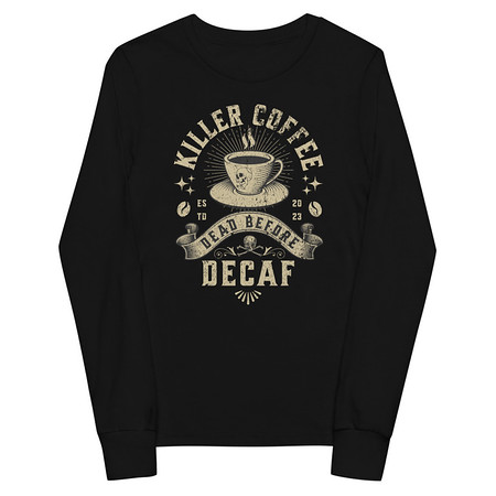 [ID: 511-G471] DEAD BEFORE DECAF Youth Long Sleeve Tee