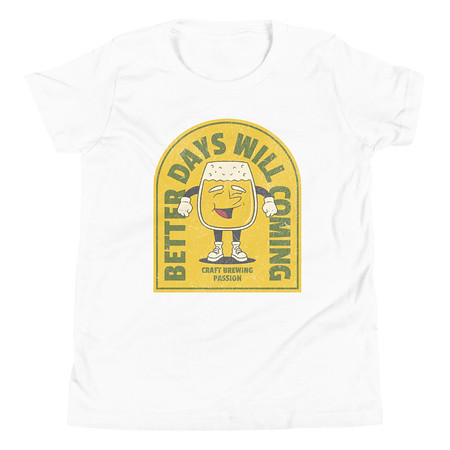 [ID: 307-G194] Better Days Will Coming Youth Staple Tee
