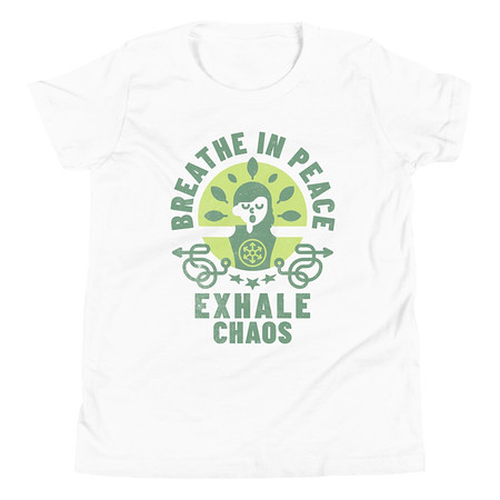 [ID: 307-G284] Breathe in peace, exhale chaos Youth Staple Tee
