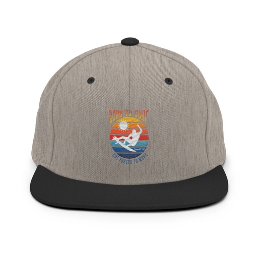 [ID: 99-G270] Born to Surf - But Forced to Work Classic Snapback