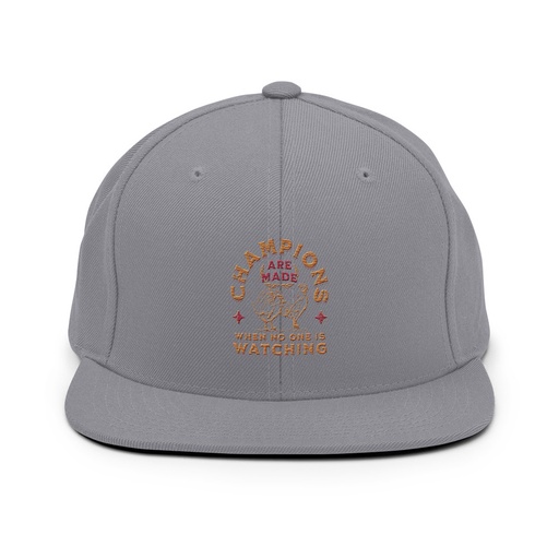 [ID: 99-G357] Champions Are Made When No One Is Watching - Sports Classic Snapback